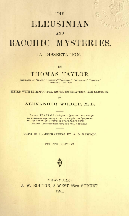 The Eleusianian and Bacchic Mysteries 1891