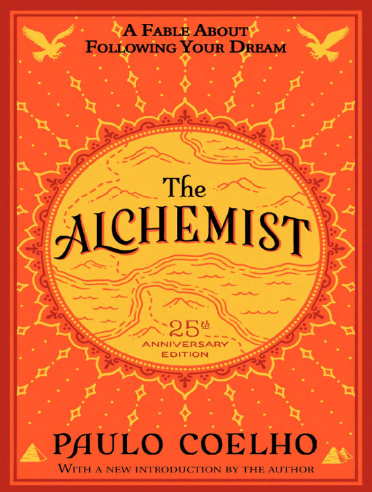 The Alchemist By: Paulo Coelho