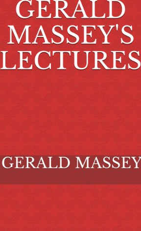 Gerald Masseys Lectures
