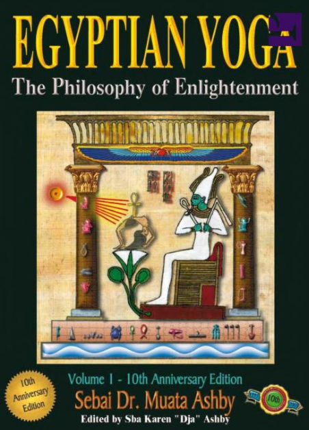 Egyptian Yoga By: Dr. Muata Abhaya Ashby
