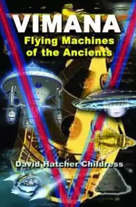 Vimana Flying Machines By: David Childress