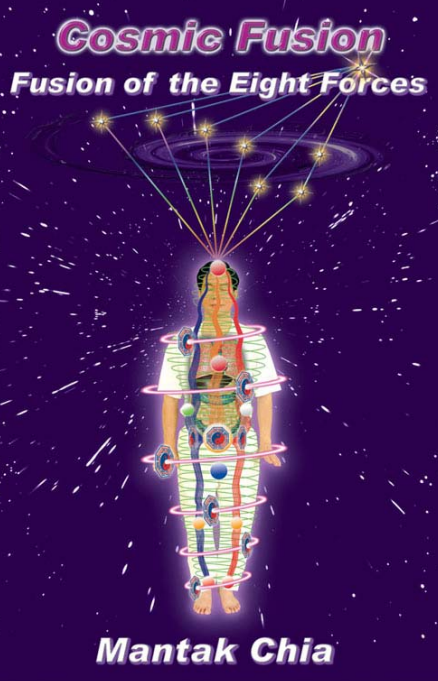 Fusion of the Five Elements: Meditations for Transforming By: Mantak Chia