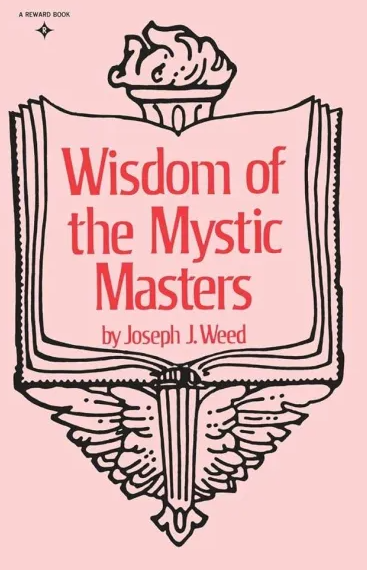 Wisdom of the Mystic Masters by Joseph J. Weed - Free PDF